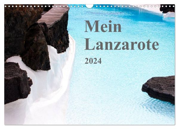 Mein Lanzarote (Wandkalender 2024 DIN A3 quer), CALVENDO Monatskalender