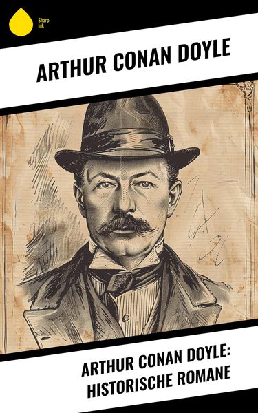 Produktbild: Arthur Conan Doyle: Historische Romane