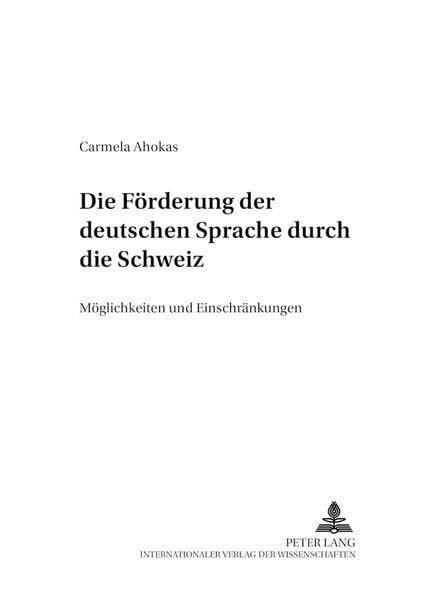 Produktbild: Die F&ouml;rderung der deutschen Sprache durch die Schweiz
