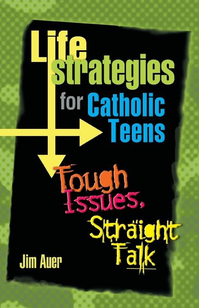 Produktbild: Life Strategies for Catholic Teens