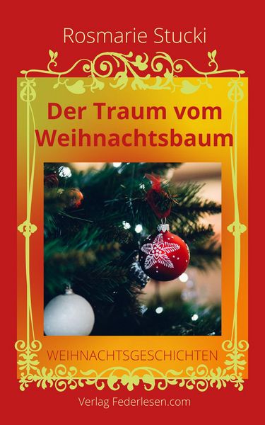 Produktbild: Der Traum vom Weihnachtsbaum