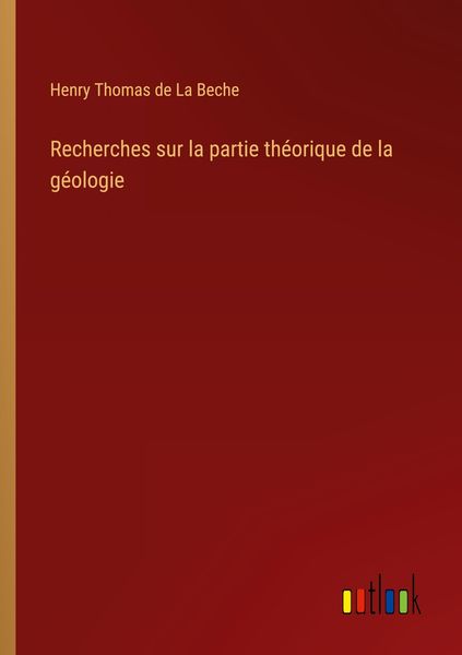 Produktbild: Recherches sur la partie th&eacute;orique de la g&eacute;ologie