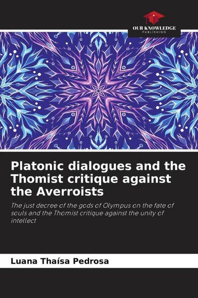Produktbild: Platonic dialogues and the Thomist critique against the Averroists