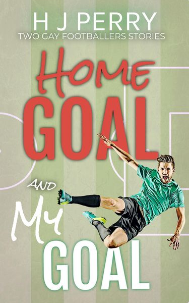 Produktbild: Home Goal & My Goal (Gay Footballer Romance)
