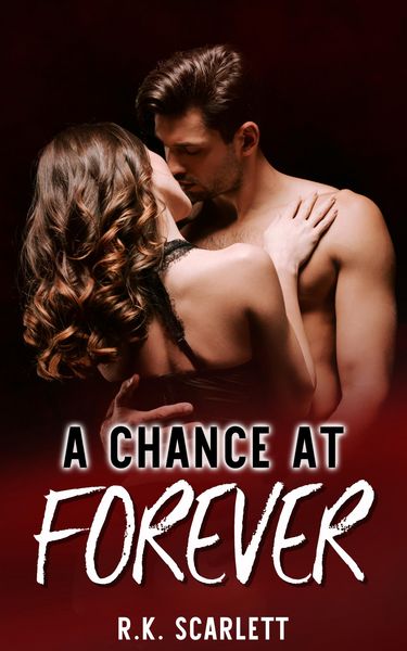 Produktbild: A Chance At Forever (Find Your Way Slowly Into My Heart Book, #1)