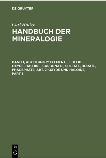 Produktbild: Elemente, Sulfide, Oxyde, Haloide, Carbonate, Sulfate, Borate, Phaosphate, Abt. 2: Oxyde und Haloide