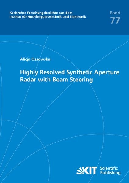 Produktbild: Highly Resolved Synthetic Aperture Radar with Beam Steering