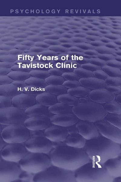 Produktbild: Fifty Years of the Tavistock Clinic (Psychology Revivals)