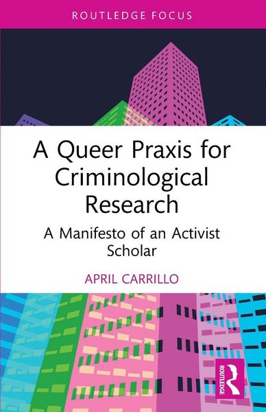 Produktbild: A Queer Praxis for Criminological Research