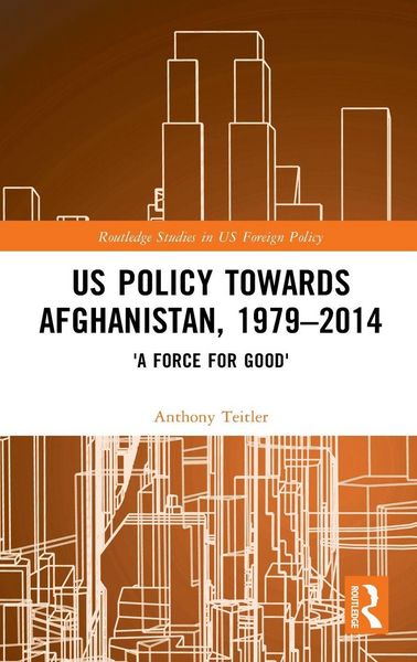Produktbild: US Policy Towards Afghanistan, 1979-2014