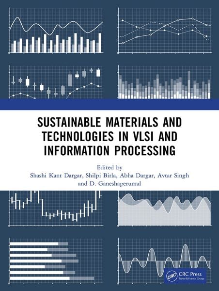 Produktbild: Sustainable Materials and Technologies in VLSI and Information Processing
