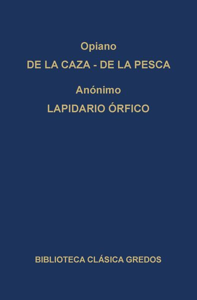 Produktbild: De la caza. De la pesca. Lapidario &oacute;rfico.