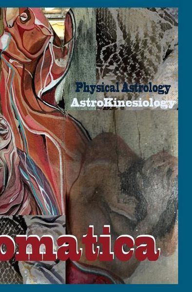 Produktbild: Astral Somatica 1: Essays & Activities on the Astral Body