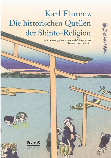 Produktbild: Die historischen Quellen der Shinto-Religion