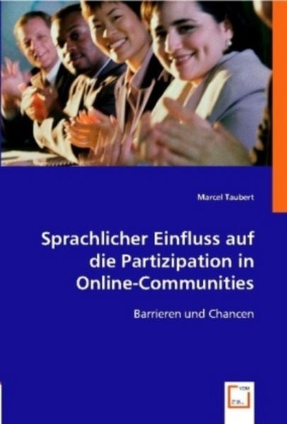 Taubert, M: Sprachlicher Einfluss auf die Partizipation in O, Taschenbuch von Marcel Taubert, VDM, 9783836494038