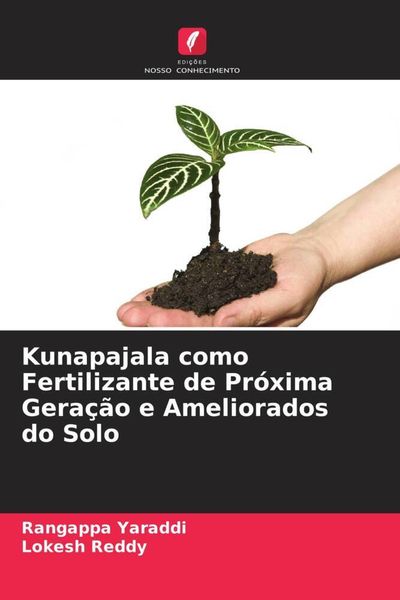 Produktbild: Kunapajala como Fertilizante de Pr&oacute;xima Gera&ccedil;&atilde;o e Ameliorados do Solo
