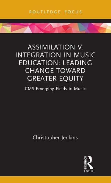 Produktbild: Assimilation v. Integration in Music Education