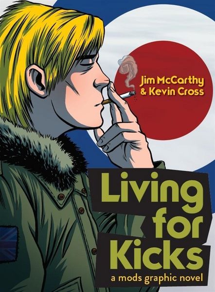 Produktbild: Living for Kicks - A Mods Graphic Novel