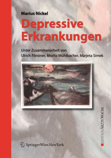 Depressive Erkrankungen, Taschenbuch von Marius Nickel, Springer Wien, 9783211792766