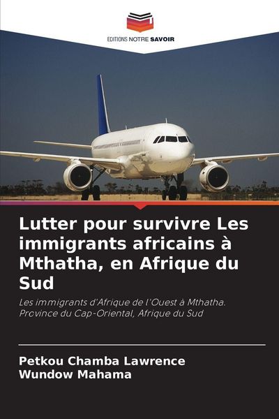 Produktbild: Lutter pour survivre Les immigrants africains &agrave; Mthatha, en Afrique du Sud