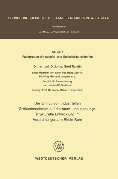 Produktbild: Der Einflu&szlig; von industriellen Gro&szlig;unternehmen auf die raum- und siedlungsstrukturelle Entwicklung im Verdichtungsraum Rhein-Ruhr