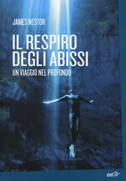 Produktbild: Il respiro degli abissi. Un viaggio nel profondo