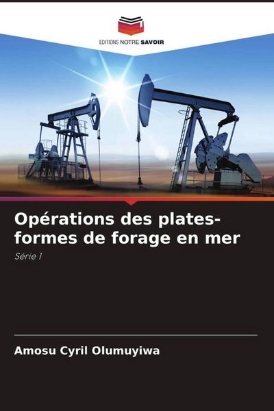 Produktbild: Op&eacute;rations des plates-formes de forage en mer