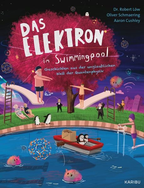 Produktbild: Das Elektron im Swimmingpool &ndash; Geschichten aus der unglaublichen Welt der Quantenphysik