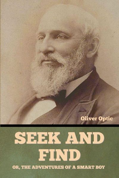 Produktbild: Seek and Find; or, The Adventures of a Smart Boy