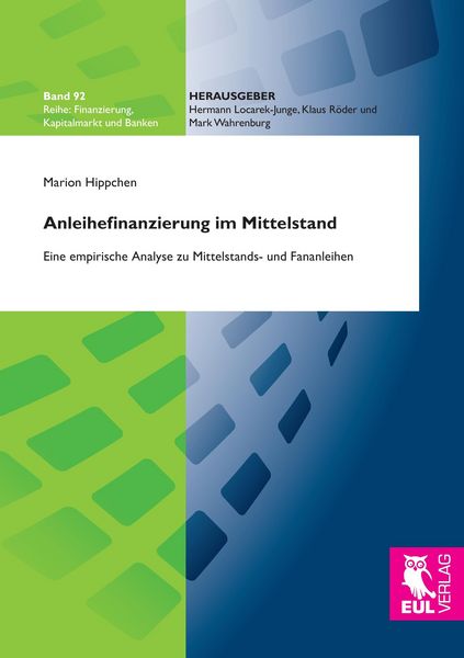 Anleihefinanzierung im Mittelstand, Taschenbuch von Marion Hippchen, Josef Eul Verlag, 9783844104875