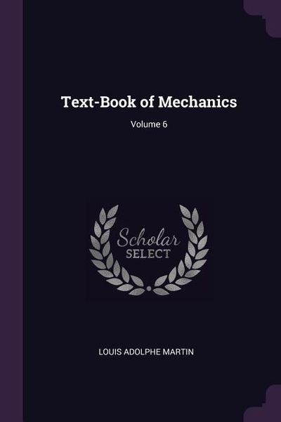 Produktbild: Text-Book of Mechanics; Volume 6