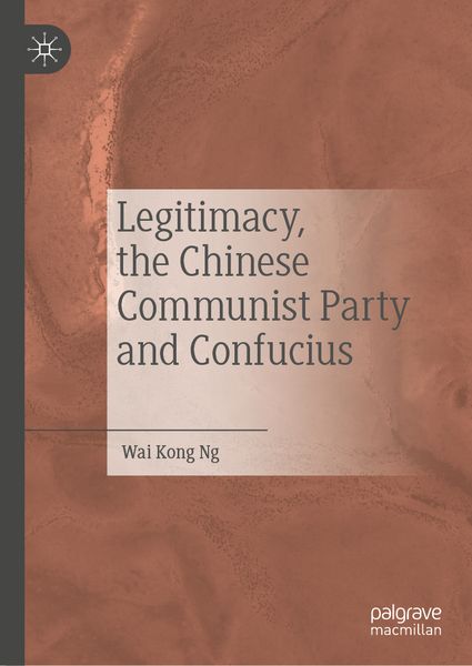 Produktbild: Legitimacy, the Chinese Communist Party and Confucius