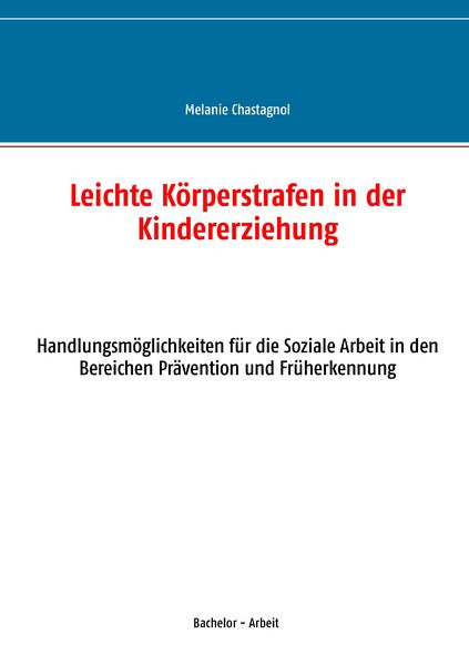 Produktbild: Leichte K&ouml;rperstrafen in der Kindererziehung