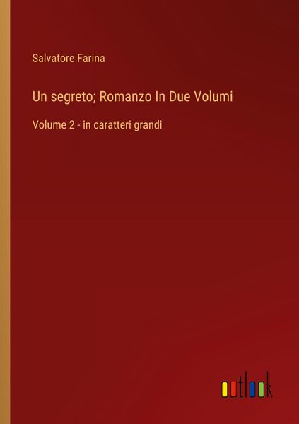 Produktbild: Un segreto; Romanzo In Due Volumi