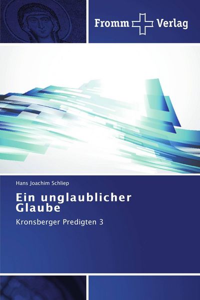 Produktbild: Ein unglaublicher Glaube