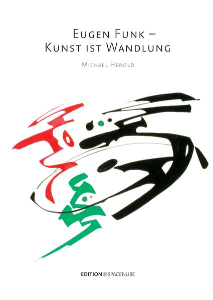 Produktbild: Eugen Funk &ndash; Kunst ist Wandlung
