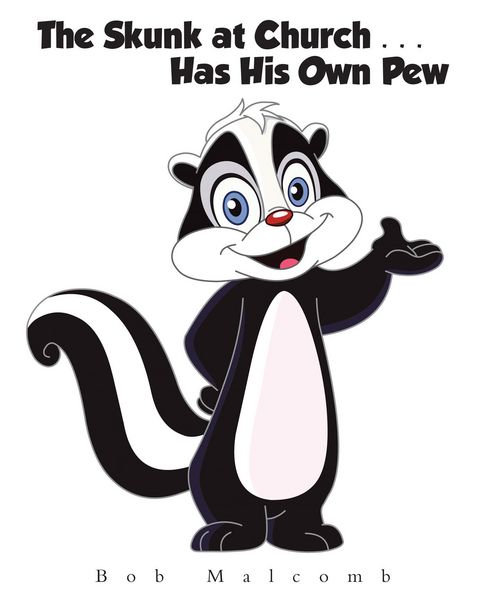 Produktbild: The Skunk at Church . . . Has His Own Pew