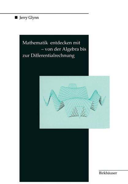 Produktbild: Mathematik entdecken mit DERIVE - von der Algebra bis zur Differentialrechnung