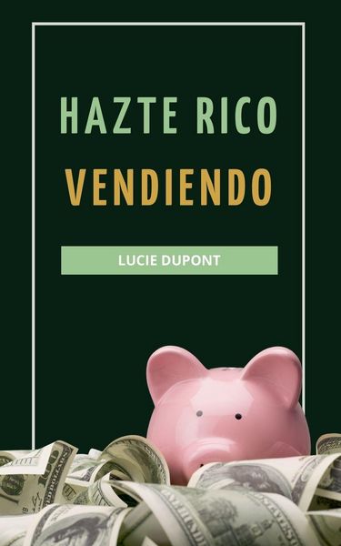 Produktbild: Hazte Rico Vendiendo