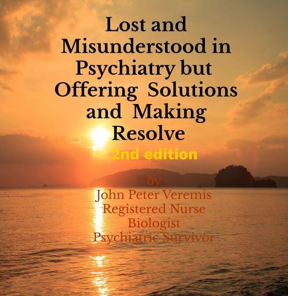 Produktbild: Lost and Misunderstood in Psychiatry, but Offering Solutions and Making Resolve 2nd edition
