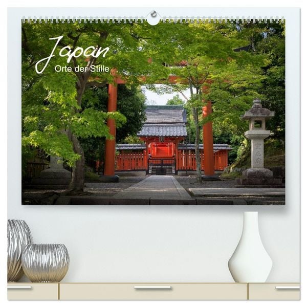 Produktbild: Japan - Orte der Stille (hochwertiger Premium Wandkalender 2026 DIN A2 quer), Kunstdruck in Hochglanz