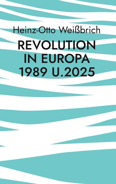 Produktbild: Revolution in Europa 1989 u.2025