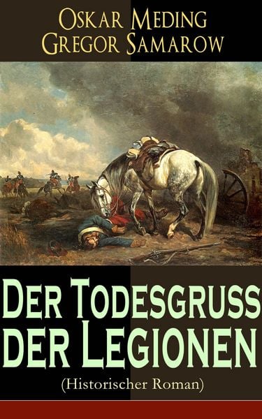 Produktbild: Der Todesgru&szlig; der Legionen (Historischer Roman)