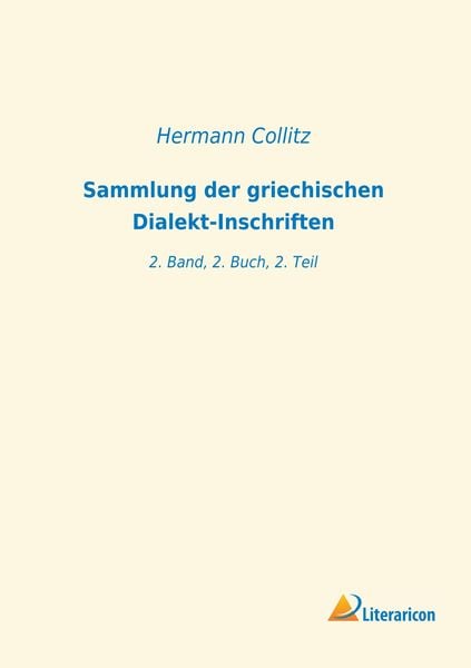 Produktbild: Sammlung der griechischen Dialekt-Inschriften