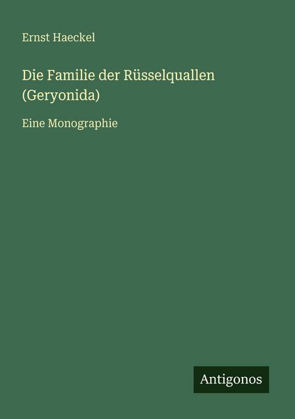 Produktbild: Die Familie der R&uuml;sselquallen (Geryonida)