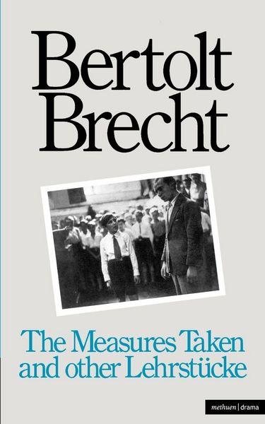 Produktbild: The Measures Taken and Other Lehrstucke