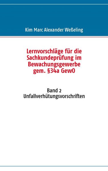 Produktbild: Lernvorschl&auml;ge f&uuml;r die Sachkundepr&uuml;fung im Bewachungsgewerbe gem. &sect;34a GewO