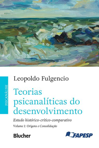 Produktbild: Teorias psicanal&iacute;ticas do desenvolvimento, volume 1 - Origens e consolida&ccedil;&atilde;o