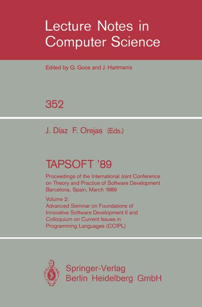 Produktbild: TAPSOFT '89. Proceedings of the International Joint Conference on Theory and Practice of Software Development Barcelona, Spain, March 13-17, 1989