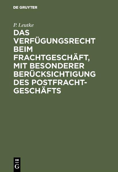 Produktbild: Das Verf&uuml;gungsrecht beim Frachtgesch&auml;ft, mit besonderer Ber&uuml;cksichtigung des Postfrachtgesch&auml;fts